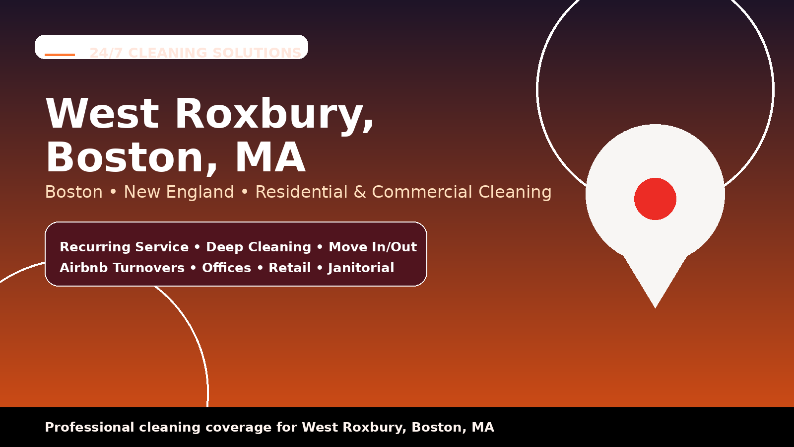 West Roxbury cleaning services from 24/7 Cleaning Solutions